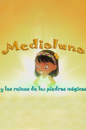 Medialuna y los reinos de las piedras mágicas