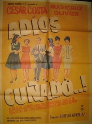 Adios cuñado
