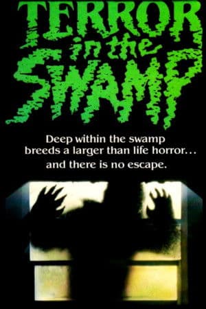 Terror in the Swamp