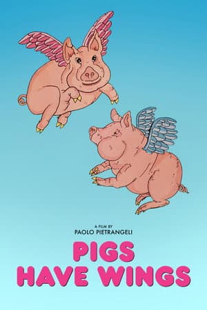 Pigs Have Wings
