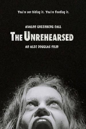 The Unrehearsed