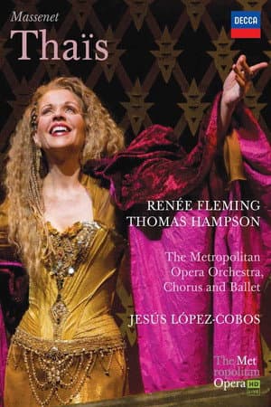 Thaïs - Metropolitan Opera