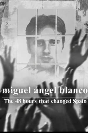 Miguel Ángel Blanco: The 48 Hours That Changed Spain