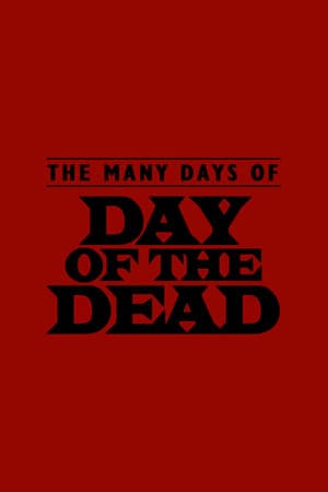 The Many Days of Day of the Dead