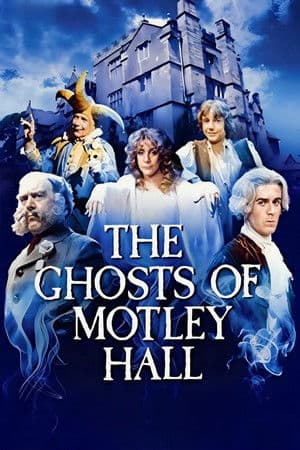 The Ghosts of Motley Hall