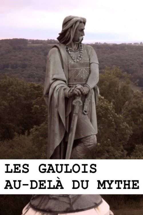 Les Gaulois au-delà du mythe