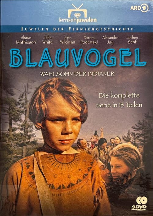 Blauvogel - Wahlsohn der Indianer