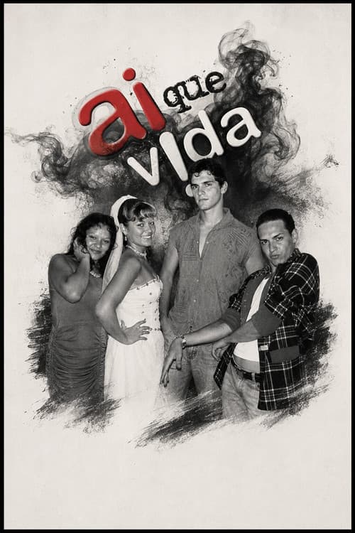 Ai que Vida!