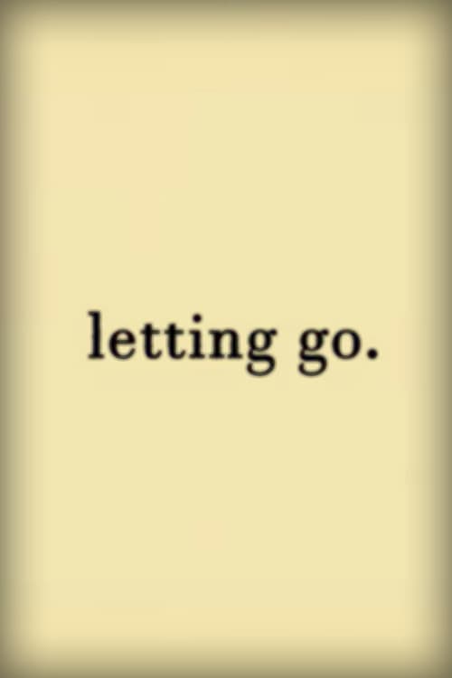 Letting Go