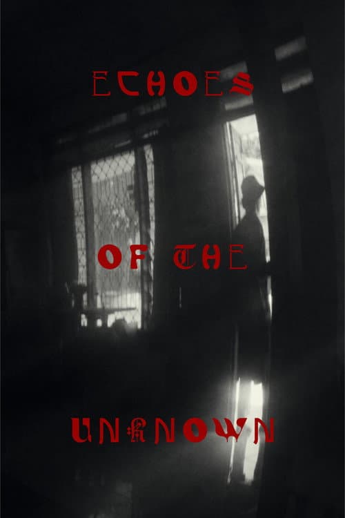 Echoes Of The Unknown