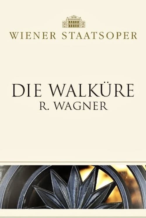 Die Walküre - Wiener Staatsoper
