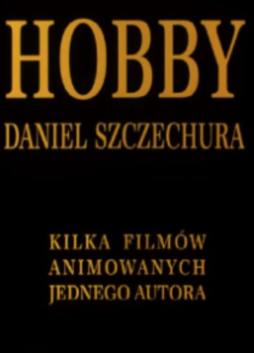 Hobby. Daniel Szczechura