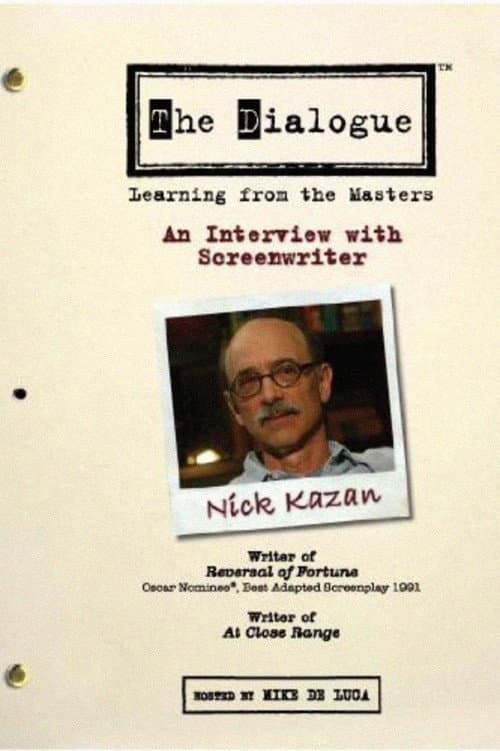 The Dialogue: An Interview with Screenwriter Nick Kazan