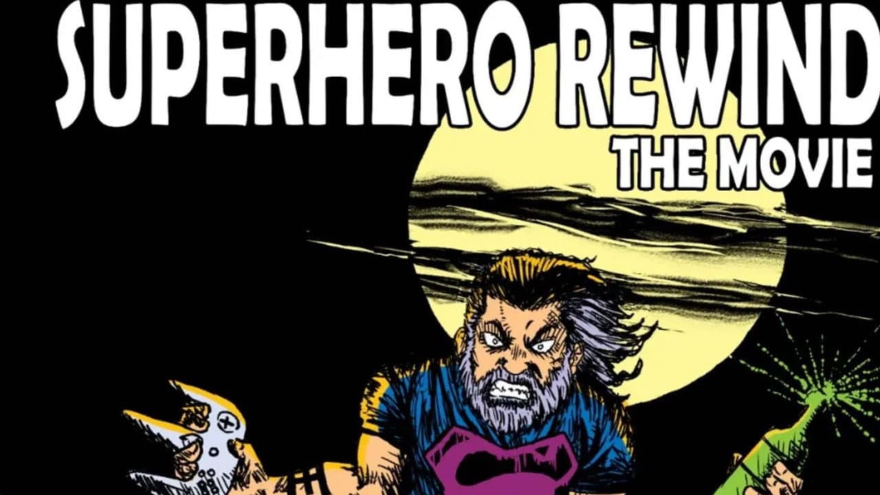 Superhero Rewind: The Movie