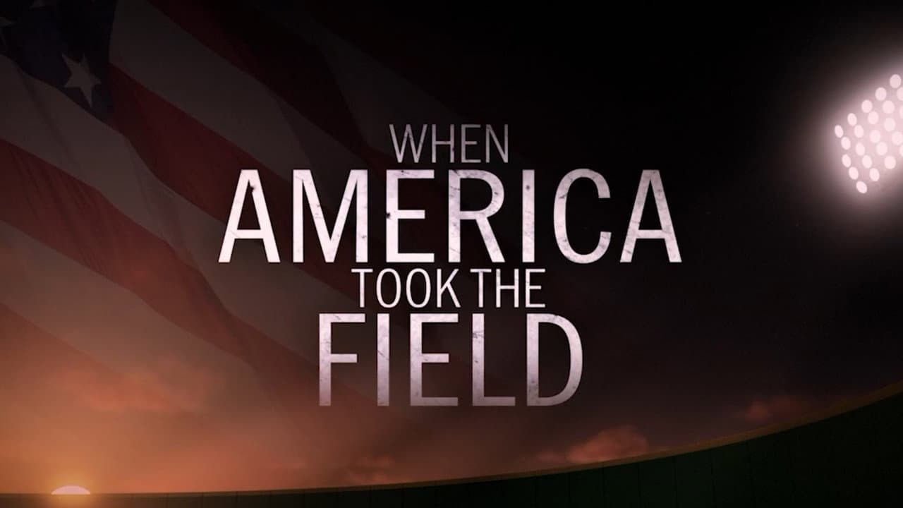 When America Took the Field