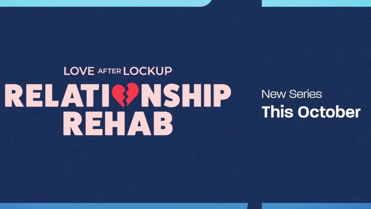 Love After Lockup: Relationship Rehab