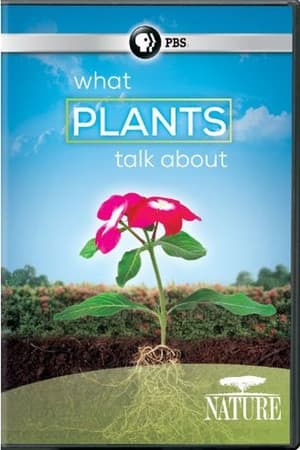 What Plants Talk About