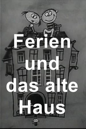 Ferien und das alte Haus