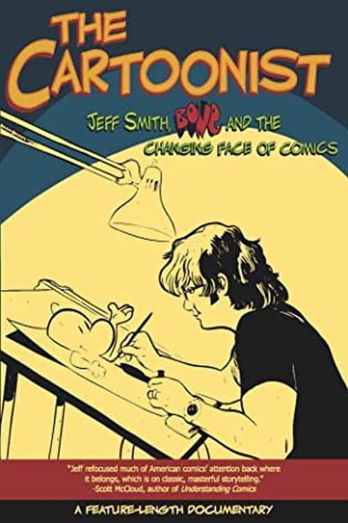 The Cartoonist: Jeff Smith, Bone and the Changing Face of Comics