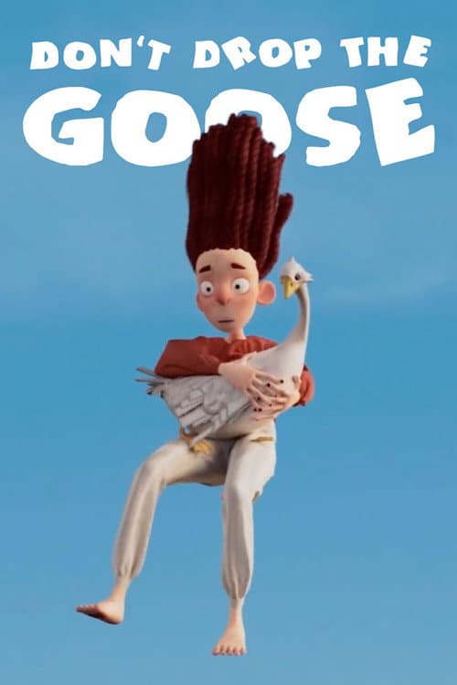 Don't Drop the Goose