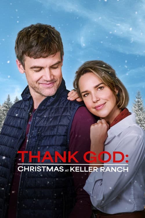 Thank God: Christmas at Keller Ranch