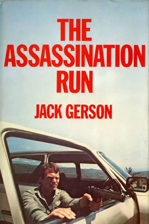 The Assassination Run
