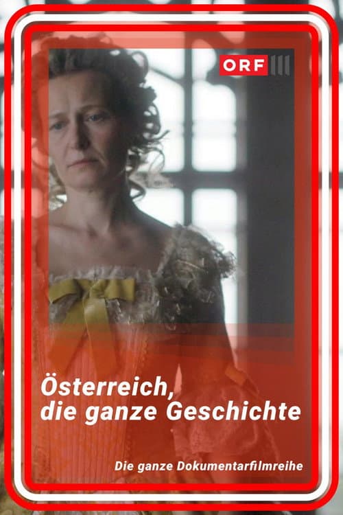 Österreich – Die ganze Geschichte